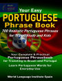 Your Easy Portuguese Phrase Book 700 Realistic Portuguese Phrases for Travel Study and Kids