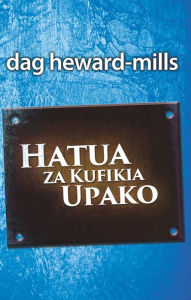 Title: Hatua Za Kufikia Upako, Author: Dag Heward-Mills