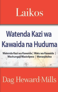 Title: Laikos: Watenda Kazi wa Kawaida na Huduma, Author: Dag Heward-Mills