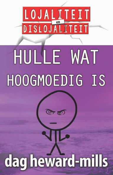 Hulle Wat Hoogmoedig Is