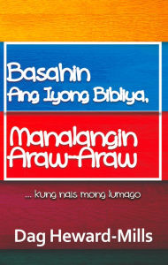 Title: Basahin Ang Iyong Bibliya, Manalangin Araw-Araw, Author: Dag Heward-Mills