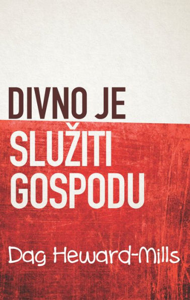 Divno Je Sluziti Gospodu