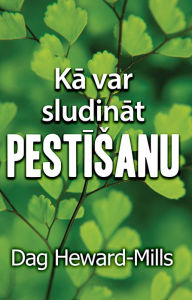 Title: Ka var sludinat pestisanu, Author: Dag Heward-Mills