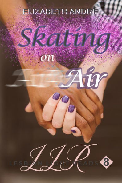 Skating on Air (Lesbian Light Reads 8)