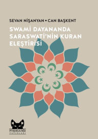 Title: Swami Dayananda Saraswati'nin Kuran Elestirisi, Author: Sevan Nisanyan