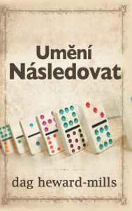 Title: Umeni Nasledovat, Author: Dag Heward-Mills