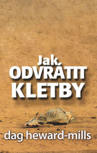 Title: Jak Odvrátit Kletby, Author: Dag Heward-Mills