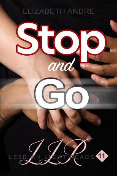 Stop and Go (Lesbian Light Reads 11)