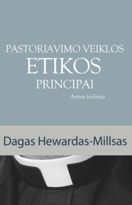 Title: Pastoriavimo Veiklos Etikos Principai, Author: Dag Heward-Mills