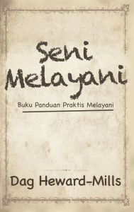 Title: Seni Melayani, Author: Dag Heward-Mills