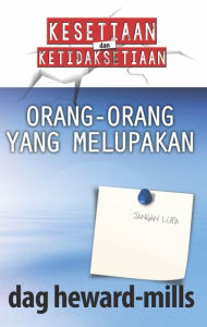 Title: Orang-orang yang Melupakan, Author: Dag Heward-Mills