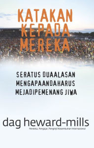 Title: Katakan Kepada Mereka, Author: Dag Heward-Mills
