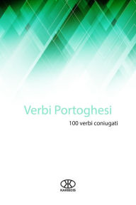 Title: Verbi portoghesi (100 verbi coniugati), Author: Karibdis