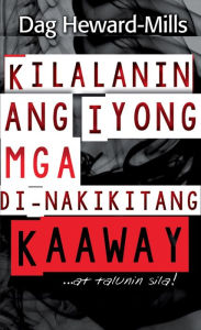 Title: Kilalanin ang Iyong mga Di-nakikitang Kaaway... ...at talunin sila!, Author: Dag Heward-Mills