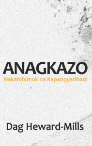 Title: Anagkazo (Nakahihimok na Kapangyarihan), Author: Dag Heward-Mills