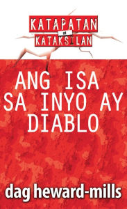 Title: Ang Isa sa Inyo ay Diablo, Author: Dag Heward-Mills