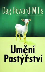 Title: Umeni pastyrstvi, Author: Dag Heward-Mills