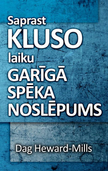 Saprast kluso laiku Gariga Speka Noslepums