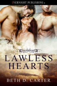 Title: Lawless Hearts, Author: Beth D. Carter