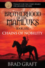 Brotherhood of the Mamluks: Chains of Nobility