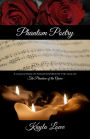 Phantom Poetry: A Collection of Poems Inspired by the Tale of The Phantom of the Opera