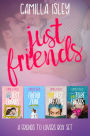 Just Friends (A Friends to Lovers Box Set)