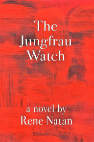 Title: The Jungfrau Watch, Author: Rene Natan