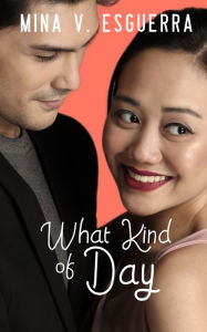 Title: What Kind of Day, Author: Mina V. Esguerra