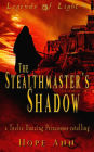 The Sealthmaster's Shadow (a Twelve Dancing Princesses Novella)