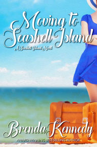 Title: Moving to Seashell Island, Author: Brenda Kennedy