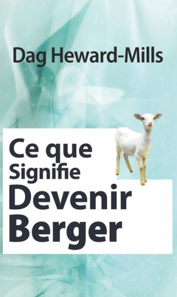 Ce que signifie devenir berger