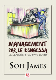 Title: Management par le Kongossa, Author: James Soh