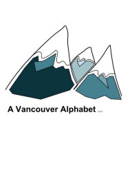 Title: L' alphabet de Vancouver, Author: DJ Horemans