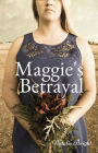 Maggie's Betrayal