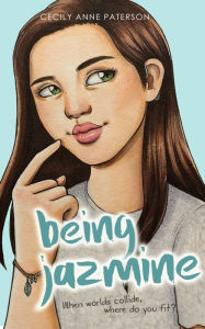 Title: Being Jazmine (Invisible Series Book 3), Author: Cecily Anne Paterson