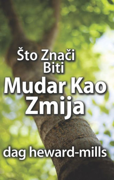 Sto Znaci Biti Mudar Kao Zmija