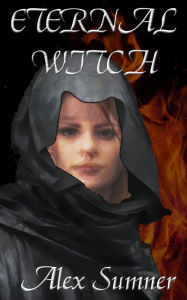 Title: Eternal Witch, Author: Alex Sumner