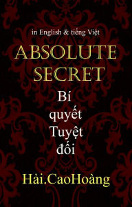 Title: Bi quyet Tuyet doi: Absolute Secret, Author: H?i. CaoHoàng