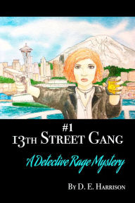 Title: 13th Street Gang, Author: D. E. Harrison