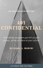 401 Confidential: How 401(k) Companies Get Fat on Your Money...While You Slave at Your Cubicle.