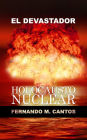El devastador Holocausto Nuclear