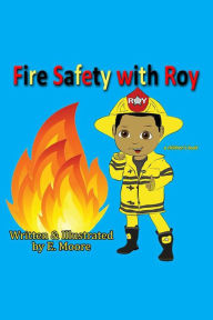 Title: Fire Safety With Roy, Author: E Moore