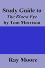 Study Guide to The Bluest Eye by Toni Morrison