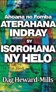 Title: Ahoana no Fomba Aterahana Indray sy Isorohana ny Helo, Author: Dag Heward-Mills