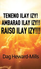 Teneno ilay izy! Ambarao ilay izy!! Raiso ilay izy!!!