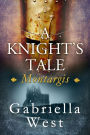 A Knight's Tale: Montargis