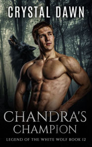 Title: Chandra's Champion, Author: Crystal Dawn