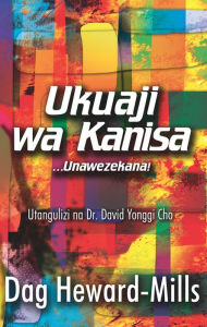 Title: Ukuaji Wa Kanisa, Author: Dag Heward-Mills