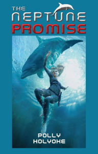 Title: The Neptune Promise, Author: Polly Holyoke