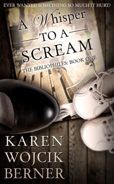 A Whisper to a Scream (The Bibliophiles: Book One)